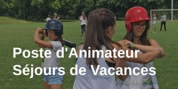 Poste d'Animateur Séjours de Vacances