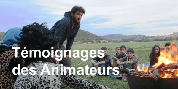 Témoignages des Animateurs